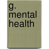 G. Mental Health door Authors Various Authors