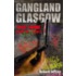 Gangland Glasgow