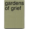 Gardens Of Grief by Boston Teran