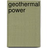 Geothermal Power by Linda Crotta Brennan