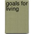 Goals for Living
