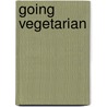 Going Vegetarian by Dana Rau
