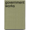 Government Works by Milton J. Esman