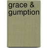 Grace & Gumption door Marcia Hatfield Daudistel