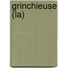 Grinchieuse (La) door Philippe Bouvard
