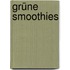 Grüne Smoothies