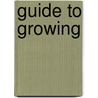 Guide to Growing door Sue Graves