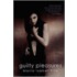 Guilty Pleasures
