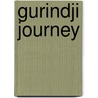Gurindji Journey by Minoru Hokari