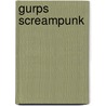 Gurps Screampunk door Steve Jackson Games