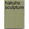 Hakuho Sculpture by Donald F. McCallum