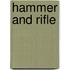 Hammer And Rifle