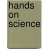 Hands On Science door Carolyn Dale