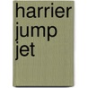 Harrier Jump Jet by Frederic P. Miller