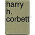 Harry H. Corbett