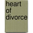 Heart of Divorce