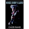 Hoke John's Land door Caleb Rand
