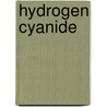 Hydrogen Cyanide by John McBrewster