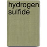 Hydrogen Sulfide by John McBrewster
