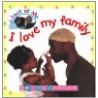 I Love My Family door Laura Gates Galvin
