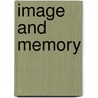 Image And Memory door Lois Parkinson Zamora