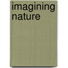 Imagining Nature door Kevin Hutchings