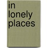 In Lonely Places by Imogen Sara Smith