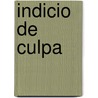 Indicio de Culpa by Jodi Compton