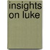 Insights On Luke