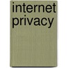 Internet Privacy by United States General Accounting