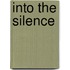 Into The Silence