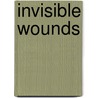 Invisible Wounds door Kay Douglas