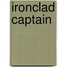 Ironclad Captain door Jay Slagle