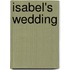 Isabel's Wedding