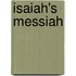 Isaiah's Messiah