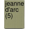 Jeanne D'Arc (5) by Henri Alexandre Wallon