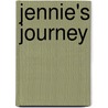 Jennie's Journey door Dorothy Kirk Bertsch