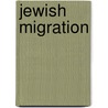 Jewish Migration door John Bliss