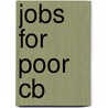Jobs For Poor Cb door Timothy J. Bartik