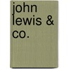 John Lewis & Co. door E.A. Markham