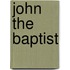 John The Baptist