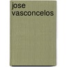 Jose Vasconcelos by Ilan Stavans