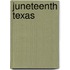 Juneteenth Texas