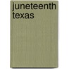 Juneteenth Texas by Patrick B. Muller