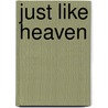 Just Like Heaven door Julia Quinn