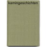 Kamingeschichten by Iris Grün