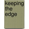 Keeping the Edge door John P. White