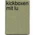Kickboxen mit Lu