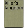 Killer's Kingdom door Greg Mitchell