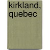 Kirkland, Quebec by Frederic P. Miller